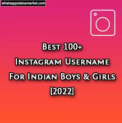 Best 100+ Instagram Username For Indian Boys & Girls [2023]